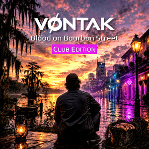 Blood on Bourbon Street - Club Edition by VØNTAK