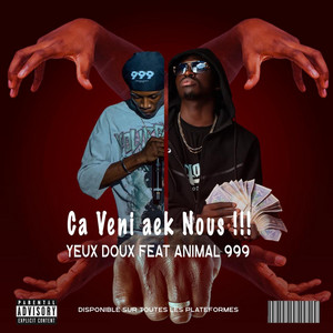 Ça veni aek nous (feat. Animal 999)