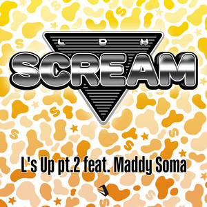 L's Up Pt.2 (feat. Maddy Soma) by LDH SCREAM, Maddy Soma