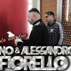 Alessandro Fiorello - sempre e solo noi 2 (feat. Nino Fiorello)