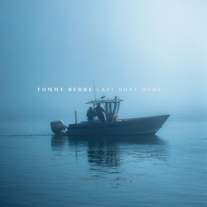 Last Boat Home by Tommy Berre