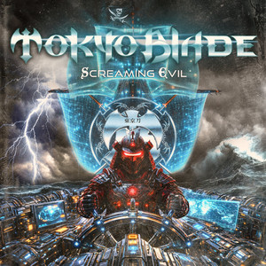 Screaming Evil by Tokyo Blade