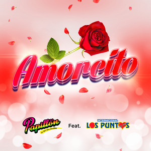 Papillón - Amorcito (feat. Los Puntos del Amor)
