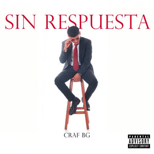 Sin Respuesta by Craf BG