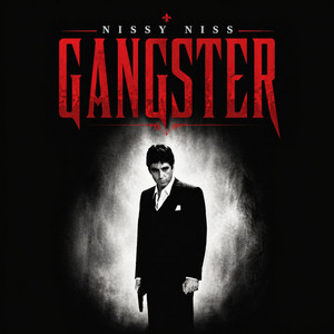 Gangster by Nissy Niss