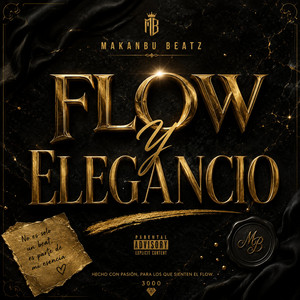 FLOW Y ELEGANCIA by Makanbu Beatz