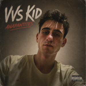 ANAPANTITES by VVS KID, SIR MAK