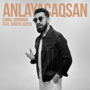 Anlayacaqsan by Camal Qurbanov, Ismayil Aliyev