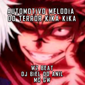 Automotivo Melodia Do Terror Kika Kika
