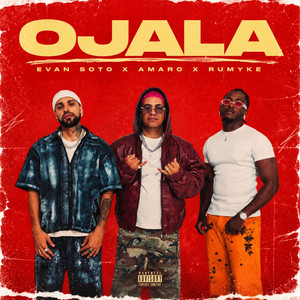 OJALA by Evann Soto, Dago Music Group, Amaro, rumyke, Diamond Fingers