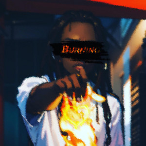 Burning by yung azure