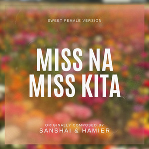 Miss Na Miss Kita - Sweet Female Version