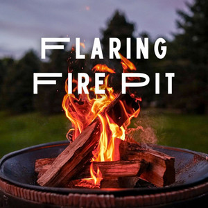 Flaring Fire Pit album