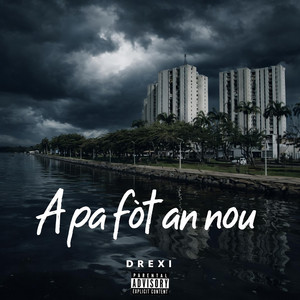 A Pa Fòt an Nou by Drexi