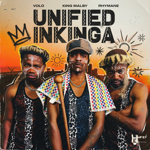 Unified Inkinga by Unified, KingMalby, Rhymane, VOLO