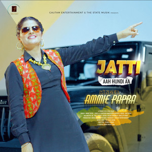 Ammie Papra, Gur Sopal & G Paul Films - Jatti Aah Hundi AA