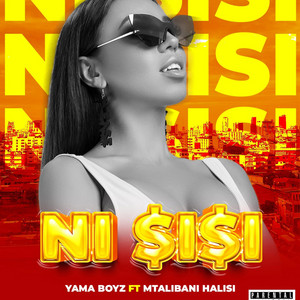 NI SISI (feat. MTALIBANI HALISI)