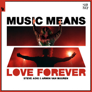 Music Means Love Forever by Armin van Buuren cover art
