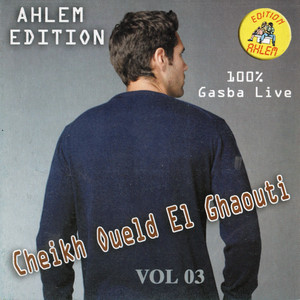 Cheikh Oueld Ghaouti - gelie bouya rassi dani (Live)