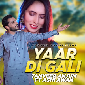 Yaar Di Gali (feat. Ashi Awan)