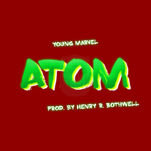 Atom - Instrumental by Young Marvel