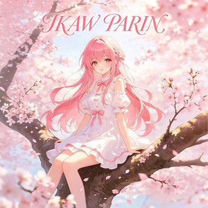 Ikaw Parin by DEYOW