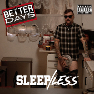 Better Days by Sleep/Less