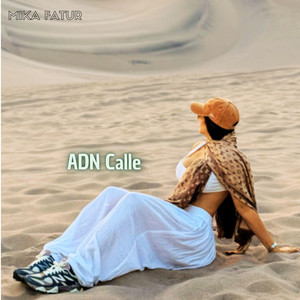ADN CALLE by MIKA TAFUR