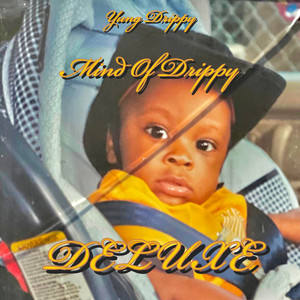 Mind of Drippy (Deluxe) album