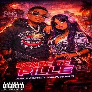 Donde Te Pille by Maick cortez, Mailyn morris