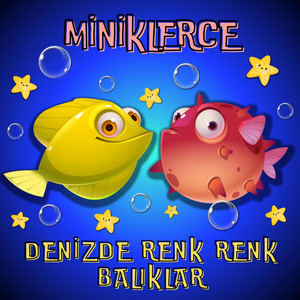 Miniklerce - Denizde Renk Renk Balıklar