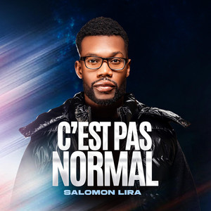 Salomon Lira - Cést pas normal
