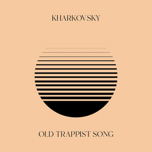 Old Trappist Song