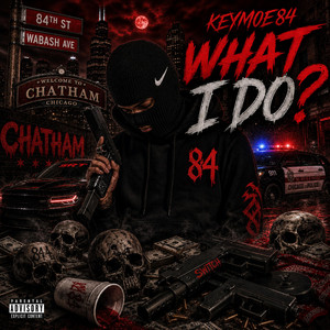 What i dooooo by Keymoe84