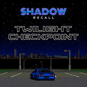 Twilight Checkpoint by Shadow Recall