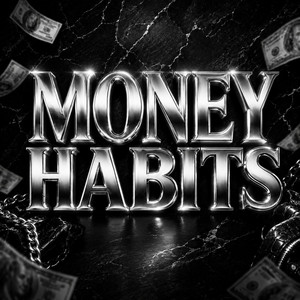 MONEY HABITS by Beast Inside Beats