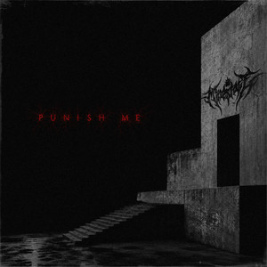 PUNISH ME by MINESTATE