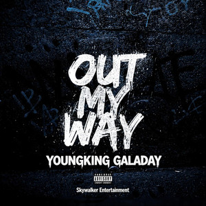 Out my way by youngking galaday