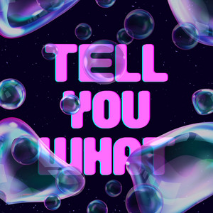 Tell You What by Rick Stephens