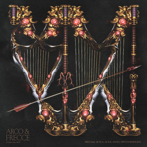 ARCO & FRECCE (feat. Altea, Alice, SANO, specchiopaura)