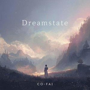 Dreamstate by CO - FAI