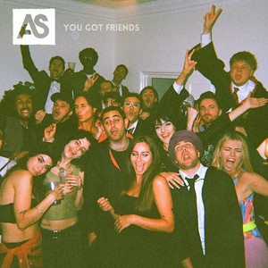 You Got Friends by Ashley Singh