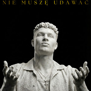 NIE MUSZĘ UDAWAĆ by Jimmy*