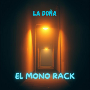 EL MONO RACK - La Doña