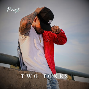 Two Tones by Preist