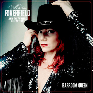 Barroom Queen by Martin Riverfield & The Wheels Of Fortune
