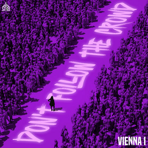 Don't Follow The Crowd album art