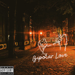Drippppp._ - Bipolar Love