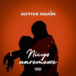 Nicyo Naremewe by Active Again