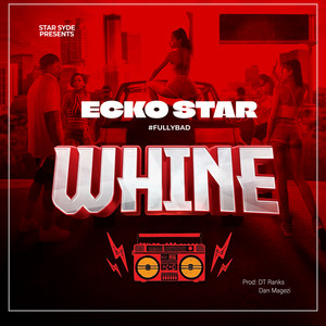Ecko Star - Whine